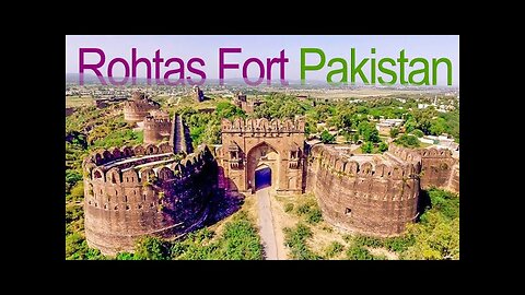 Qila Rohtas Jhelum Pakistan