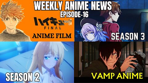 Weekly Anime News Episode 16 | WAN 16