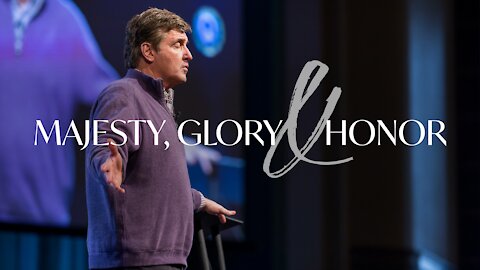 Majesty, Glory & Honor - What Does it Mean to be a Christ Follow?