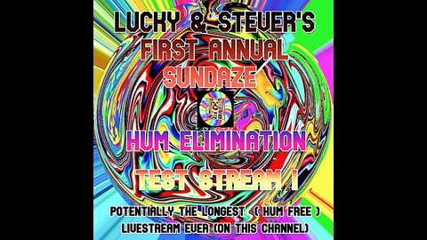 SUNDAZE NIGHT HUM ELIMINATION AC POWERED LIVE STREAM!