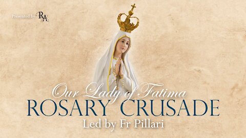 Thursday, November 4, 2021 - Joyful Mysteries - Our Lady of Fatima Rosary Crusade