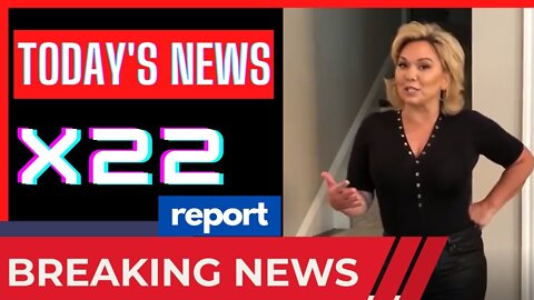 X22 REPORT TODAY'S NEWS - X22 REPORT 2847 - WE WILL HAVE OUR COUNTRY BACK - TRUMP NEWS