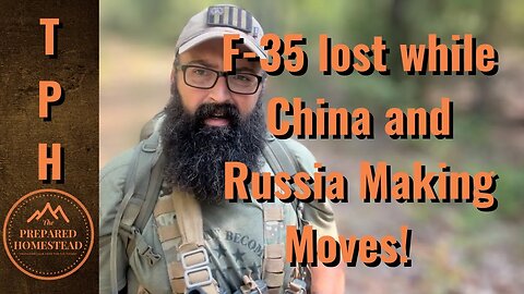 F-35 lost while China and Russia are making moves!