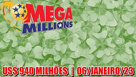 Como jogar na Mega Millions 06 janeiro de 2023 | Prêmio de US$ 940 milhões!