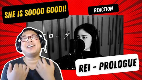 Rei - Prologue Reaction - How Is She so Good!?