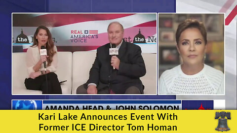 Kari Lake Announces Event With Former ICE Director Tom Homan