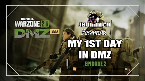 MY 1ST DAY IN DMZ: Episode 2- #Warzone2