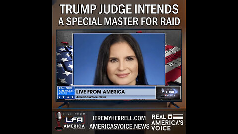 Trump Judge Intends A Special Master For Raid