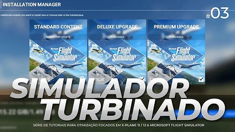 Simulador Turbinado #03 - Instalando o Microsoft Flight Simulator