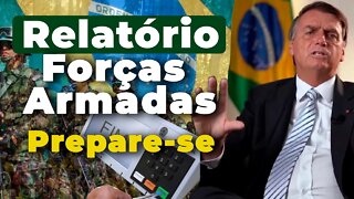 URGENTE - RELATÓRIO DAS FORÇAS ARMADAS JÁ TEM DATA PRA SAIR #133