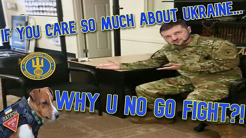 Why don't you go fight in Ukraine?