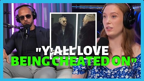 Andrew Tate Proved That Women Love To Be Cheated On