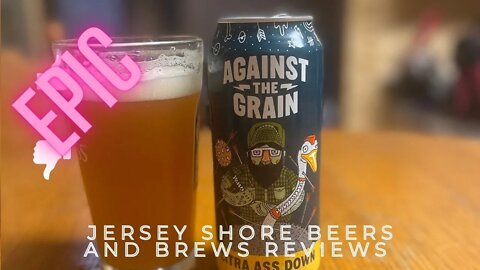 Beer Review of Against the Grain Citra Ass Down Double IPA