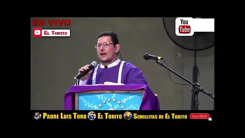 Tiempo de Cuaresma. Padre Luis Toro.