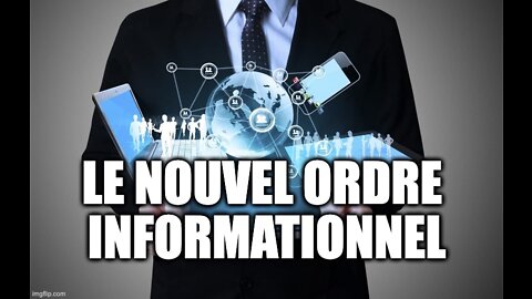 LE NOUVEL ORDRE INFORMATIONNEL