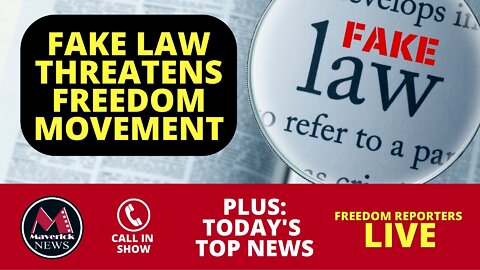 Threat To Freedom Movement: Fake Law