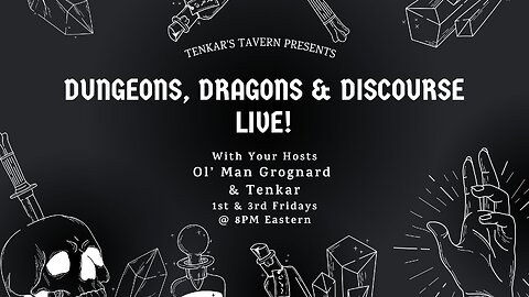 Dungeons, Dragons, & Discourse Live! Tonight 9/6 @ 8 PM ET