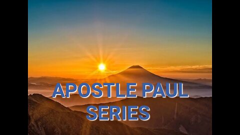 APOSTLE PAUL SERIES ~ Eph 3