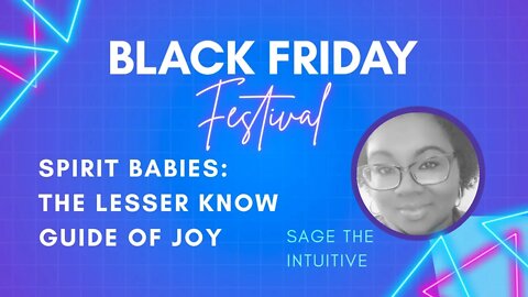 Sage The Intuitive - Spirit Babies: The Lesser Know Guide of Joy