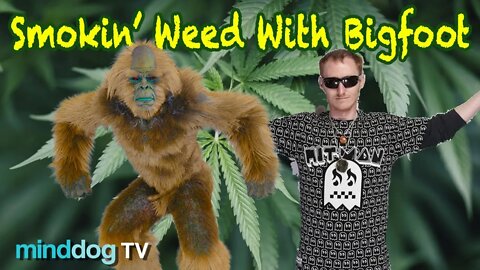 Smoking Weed With Bigfoot - Jeremy Norrie