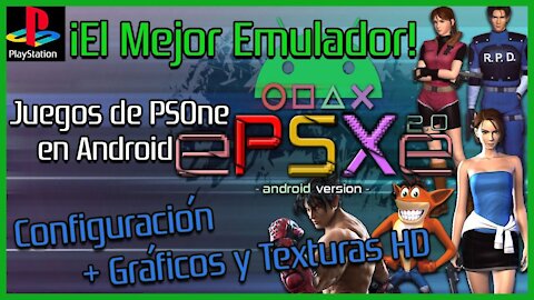 EL MEJOR EMULADOR DE PSX (PSONE) | ePSXe PARA ANDROID - APK + CONFIGURACIÓN SIN LAG Y GRÁFICOS HD