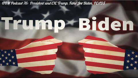 EP 76 | Unmasking 2024: Trump vs. Biden – The Economy, PEADS, Fake Joe Biden and the Road Ahead