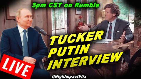 Tucker Carlson Interviews Vladimir Putin LIVESTREAM