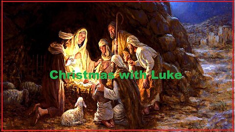 Godsinger: Christmas with Luke Chapter 17