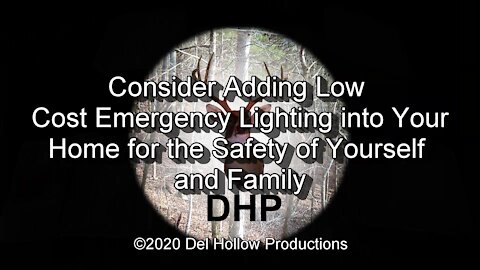 S11bE2 - Consider Adding Low Cost Emergency Lighting into Your Home for the Safety of Your Family