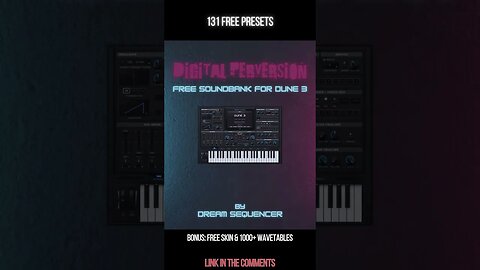 Digital Perversion - FREE Soundbank for Dune 3 | Bonus: Custom Skink & 1000+ Wavetables