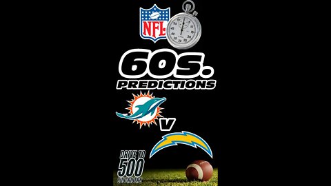 NFL 60 second Predictions - Dolphins v Chargers Week 14