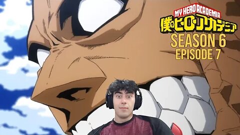 MACHIA IS UP | My Hero Academia SEASON 6 Ep 7 | Reaction