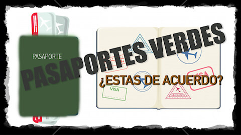 Pasaportes verdes ¿QUÉ OPINAS?