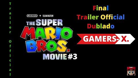 🎬 #Final Trailer Official do filme - Super Mario Bros (Dublado)