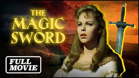 The Magic Sword (1962 Full Movie) | Fantasy/Adventure | Basil Rathbone, Estelle Winwood, Anne Helm, Gary Lockwood, Liam Sullivan, Maila Nurmi.