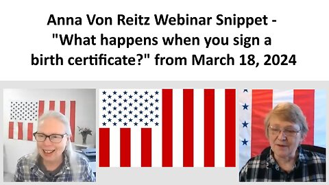 01 - AVR Webinar Snippet - What happens when you sign a birth certificate? from March 18, 2024