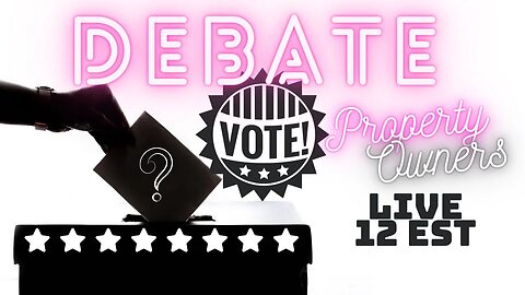 DEBATE - Should ONLY Property Owners Vote?