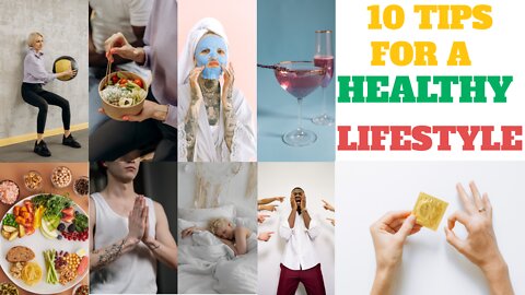 10 Tips for a Healthy Lifestyle