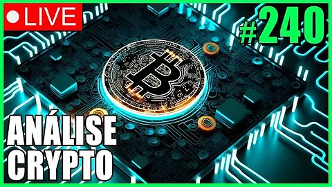 BITCOIN EM RESISTÊNCIA FORTE! - ANÁLISE CRYPTO #240 - #bitcoin #eth #criptomoedasaovivo