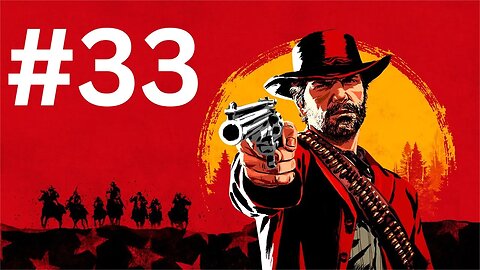 تختيم لعبة Red Dead Redemption 2 لا تفوت الإثارة! الجزء 33