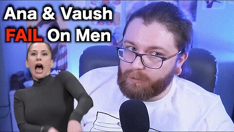 Vaush & Ana Kasparian FAIL Discussing Men