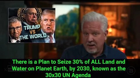 Plan to Seize 30% of ALL Land + Water on Planet Earth, by 2030, known as the 30x30 UN Agenda