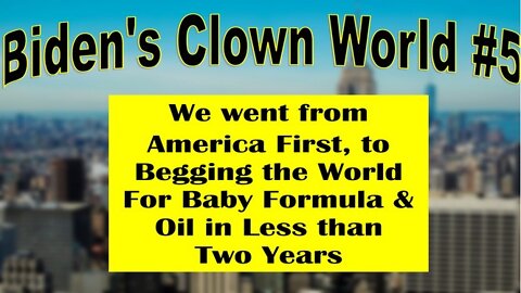 Headlines: Biden's Clown World #5