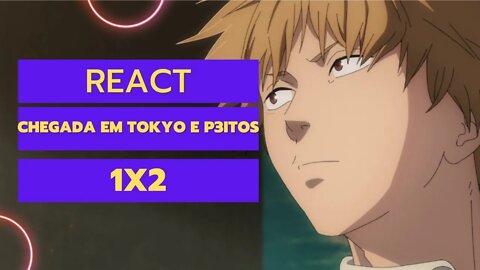 REACT Chainsaw Man Episódio 02 - Chegada em Tokyo, Chute nas Bol4s e P3itos