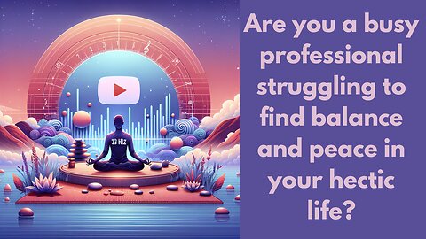 Are you a busy professional struggling to find balance and peace in your hectic life?