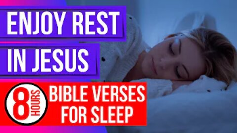 Rest, Abide, Sleep in Jesus Christ's Own Words For 8hours