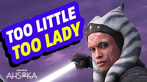 Ahsoka Review - Too Little, Too Lady