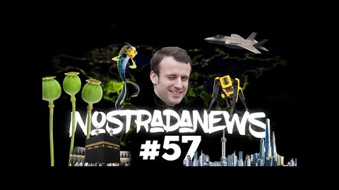 NostradaNews #57 Quelques événements dans le monde que vous avez peut être raté