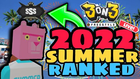 3ON3 FREESTYLE *LIVE* 2022 SUMMER RANKED SEASON! DAY 2 OF GETTING SOLD!