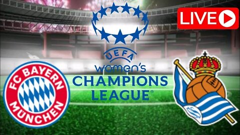 🔴🔴 LIVE: Bayern Munich vs Real Sociedad, UEFA Women's Champions League Qualification 2022.